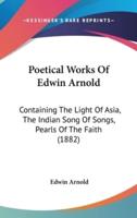 Poetical Works Of Edwin Arnold