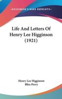 Life And Letters Of Henry Lee Higginson (1921)
