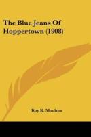 The Blue Jeans Of Hoppertown (1908)