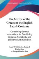The Mirror of the Graces or the English Lady's Costume