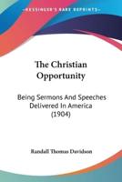 The Christian Opportunity