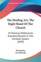The Healing Art, The Right Hand Of The Church