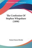 The Confession Of Stephen Whapshare (1898)