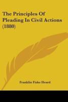 The Principles Of Pleading In Civil Actions (1880)