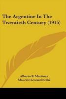 The Argentine In The Twentieth Century (1915)