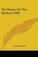 The House On The Hudson (1903)