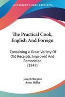 The Practical Cook, English And Foreign