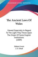The Ancient Laws Of Wales