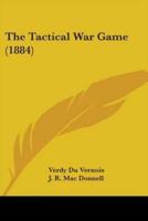 The Tactical War Game (1884)