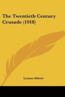 The Twentieth Century Crusade (1918)