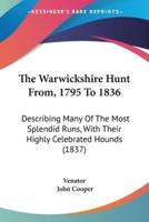 The Warwickshire Hunt From, 1795 To 1836