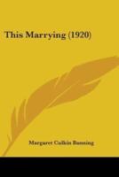 This Marrying (1920)