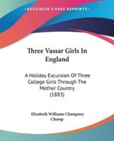 Three Vassar Girls In England