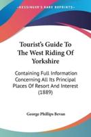 Tourist's Guide To The West Riding Of Yorkshire