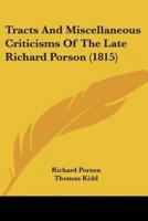Tracts And Miscellaneous Criticisms Of The Late Richard Porson (1815)
