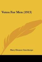 Votes For Men (1913)