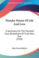 Wonder Poems Of Life And Love