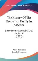 The History Of The Borneman Family In America