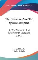 The Ottoman And The Spanish Empires