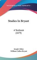 Studies In Bryant