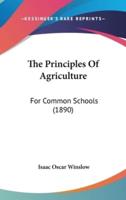 The Principles Of Agriculture