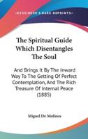 The Spiritual Guide Which Disentangles The Soul
