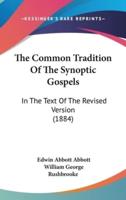 The Common Tradition Of The Synoptic Gospels