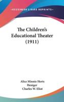The Children's Educational Theater (1911)