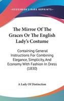 The Mirror Of The Graces Or The English Lady's Costume