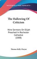 The Hallowing Of Criticism