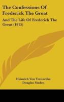 The Confessions Of Frederick The Great