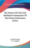 The Names Of God And Meditative Summaries Of The Divine Perfections (1912)