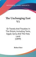 The Unchanging East V1