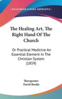 The Healing Art, The Right Hand Of The Church