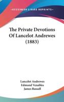 The Private Devotions Of Lancelot Andrewes (1883)
