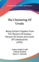 The Cloistering Of Ursula