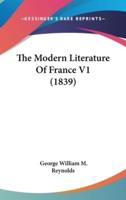 The Modern Literature Of France V1 (1839)