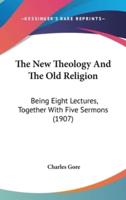 The New Theology And The Old Religion