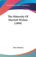 The Maternity Of Harriott Wicken (1899)