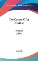 The Career Of A Nihilist