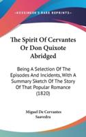 The Spirit Of Cervantes Or Don Quixote Abridged