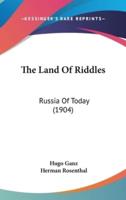 The Land Of Riddles