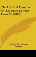 The Life And Remains Of Theodore Edward Hook V1 (1849)