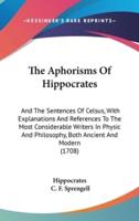 The Aphorisms Of Hippocrates