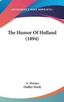 The Humor Of Holland (1894)
