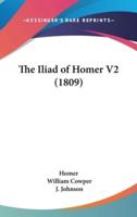 The Iliad of Homer V2 (1809)