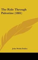 The Ride Through Palestine (1881)