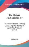 The Modern Husbandman V7