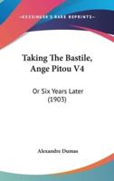 Taking The Bastile, Ange Pitou V4
