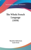 The Whole French Language (1858)